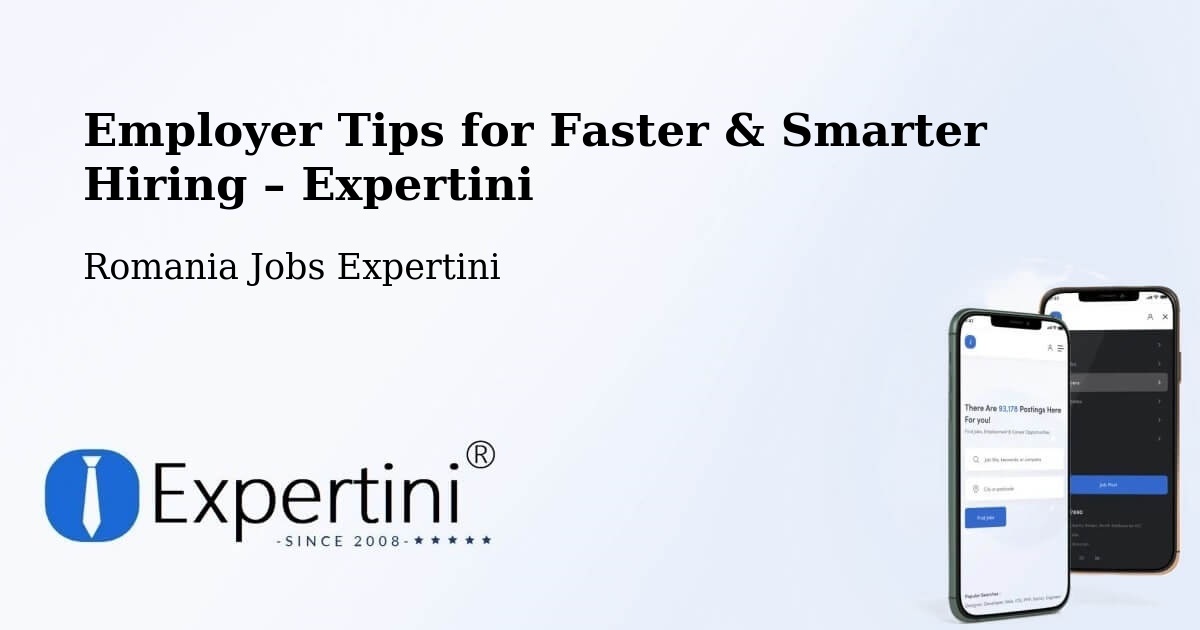 Employer Tips for Hiring & Recruitment – Şeica Mică - Şeica Mică, Romania Jobs Expertini