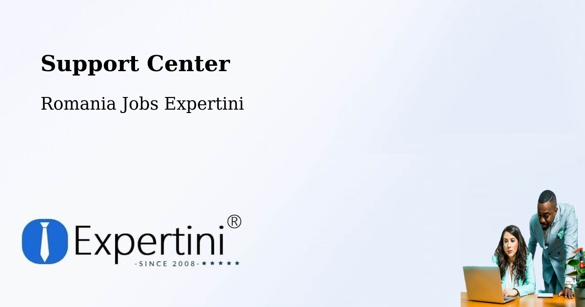 Support Services – Şeica Mică - Romania Jobs Expertini